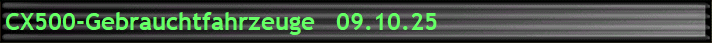 CX500-Gebrauchtfahrzeuge   09.10.25