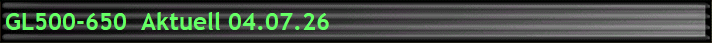 GL500-650  Aktuell 04.07.26